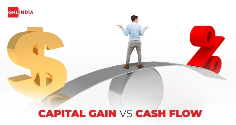 Capital gain Vs Cash flow