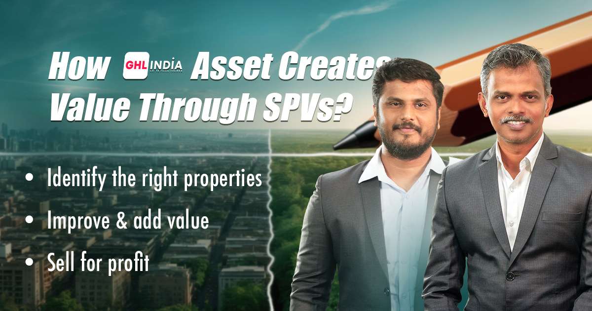 GHL India Asset Creates Value Through SPVs